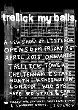 Load image into Gallery viewer, Trellick My Balls - Signed Show Poster