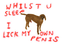Load image into Gallery viewer, Dog Dick - A2 Screen Print