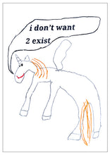 Load image into Gallery viewer, I don&#39;t want 2 exist (Original) 2025

