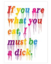 Load image into Gallery viewer, If You Are What You Eat - A2 Screen Print
